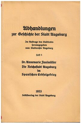 Die Reichsstadt Augsburg im Spanischen Erbfolgekrieg