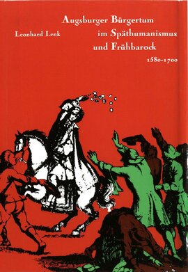 Augsburger Bürgertum im Späthumanismus und Frühbarock (1580-1700)