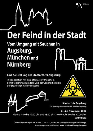 Der Feind in der Stadt - Vom Umgang mit Seuchen in Augsburg, München und Nürnberg