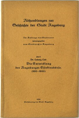 Die Entwicklung der Augsburger Effektenbörse (1816 - 1896)