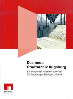 Das neue Stadtarchiv Augsburg