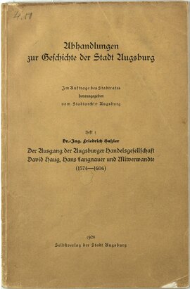 Der Ausgang der Augsburger Handelsgesellschaft David Haug, Hans Langnauer und Mitverwandte