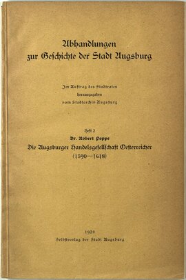 Die Augsburger Handelsgesellschaft Österreicher (1590 - 1618)