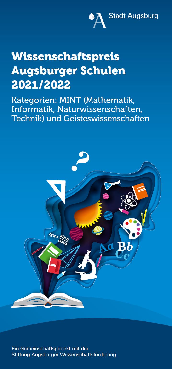 Wissenschaftspreis Augsburger Schulen Wissenschaftspreis Augsburger Schulen