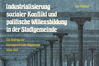  Band 24 Industrialisierung, sozialer Konflikt und politische Willensbildung in der Stadtgemeinde Ilse Fischer - 1977 34,80 € 