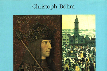 Band 36 Die Reichsstadt Augsburg und Kaiser Maximilian I. Christoph Böhm - 1998 Nur im Buchhandel erhältlich