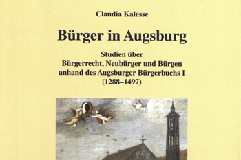 Band 37 Bürger in Augsburg Claudia Kalesse - 2001 Leider vergriffen