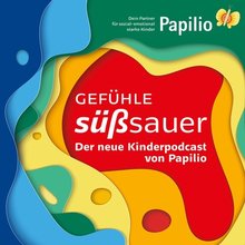 Papilio lädt mit neuem Kinder-Podcast in die Welt der Gefühle ein